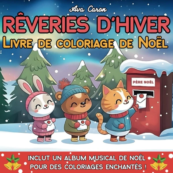 Rêveries d'hiver : livre de coloriage de Noël